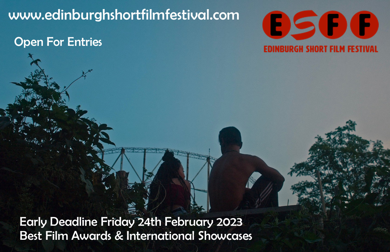 Edinburgh Short Film Festival: call for entries (Festival friends)